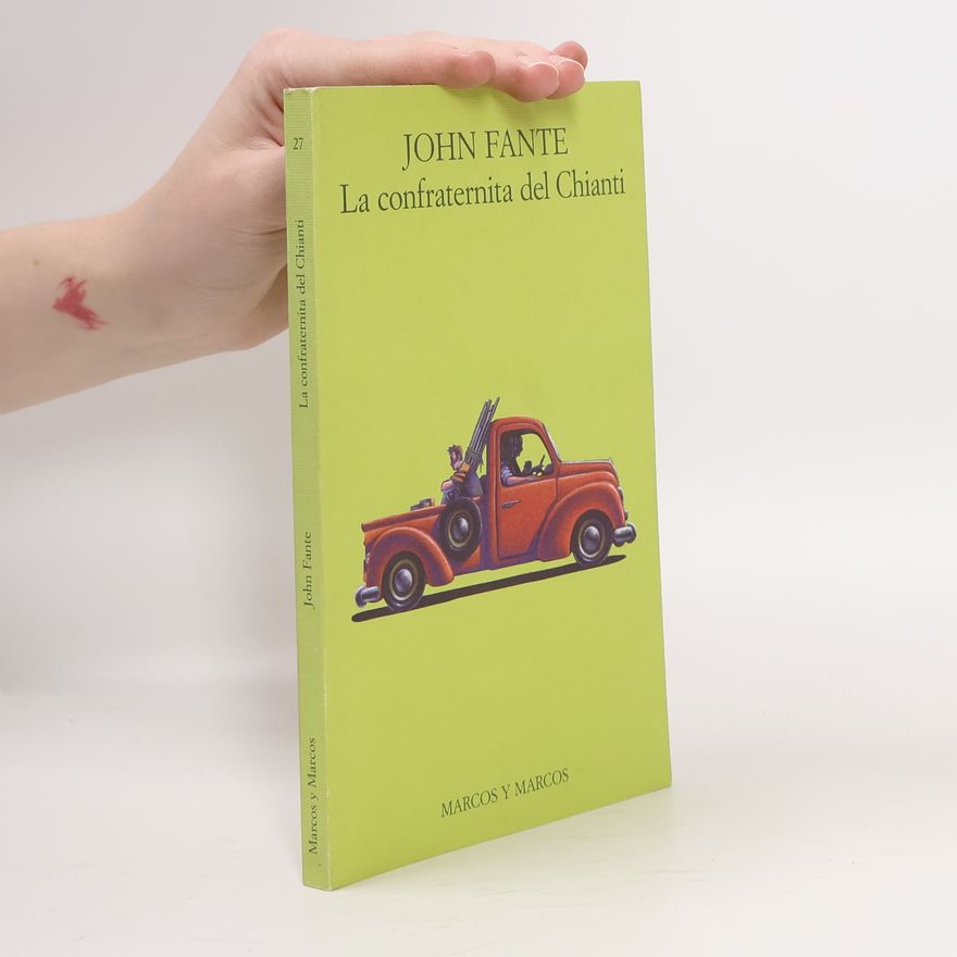John Fante La confraternita del Chianti