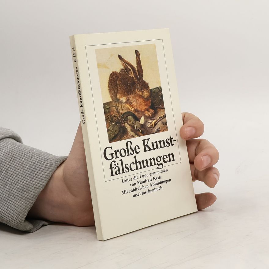 Manfred Reitz Grosse Kunstfälschungen