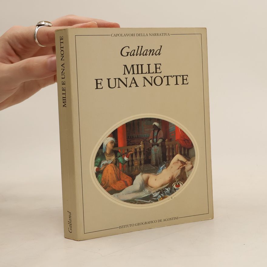 Antoine Galland Dalle Mille e Una Notte