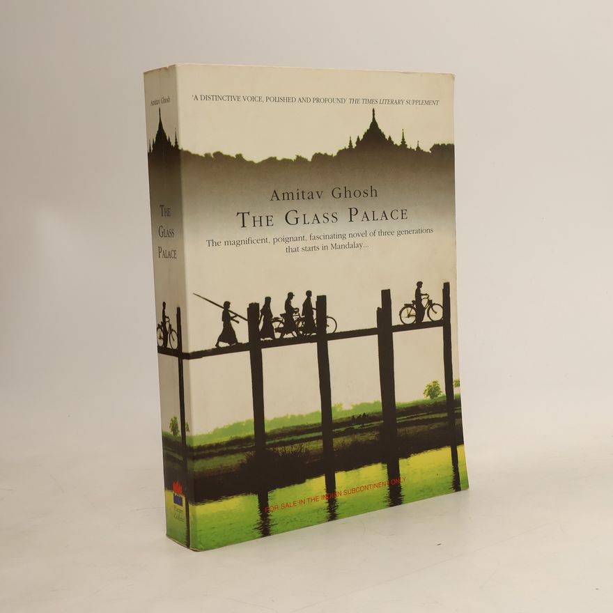 Amitav Ghosh The Glass Palace