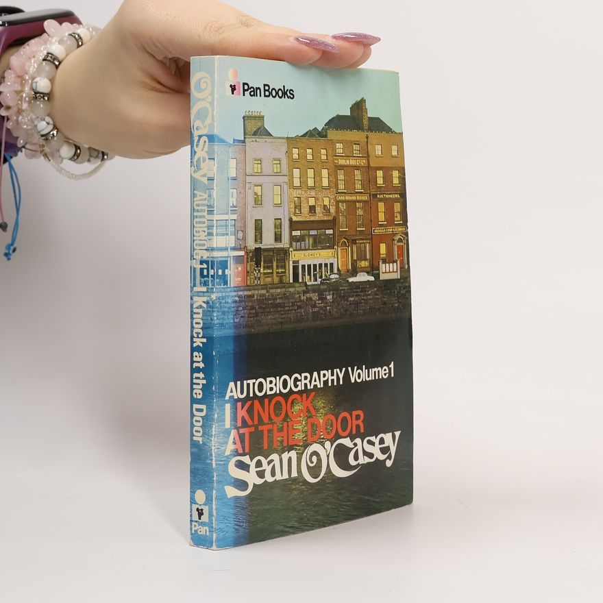 Seán O'Casey Autobiography, Vol. 1