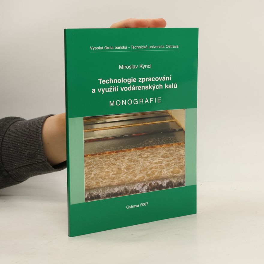 Miroslav Kyncl Technologie, zpracování a využití vodárenských kalů