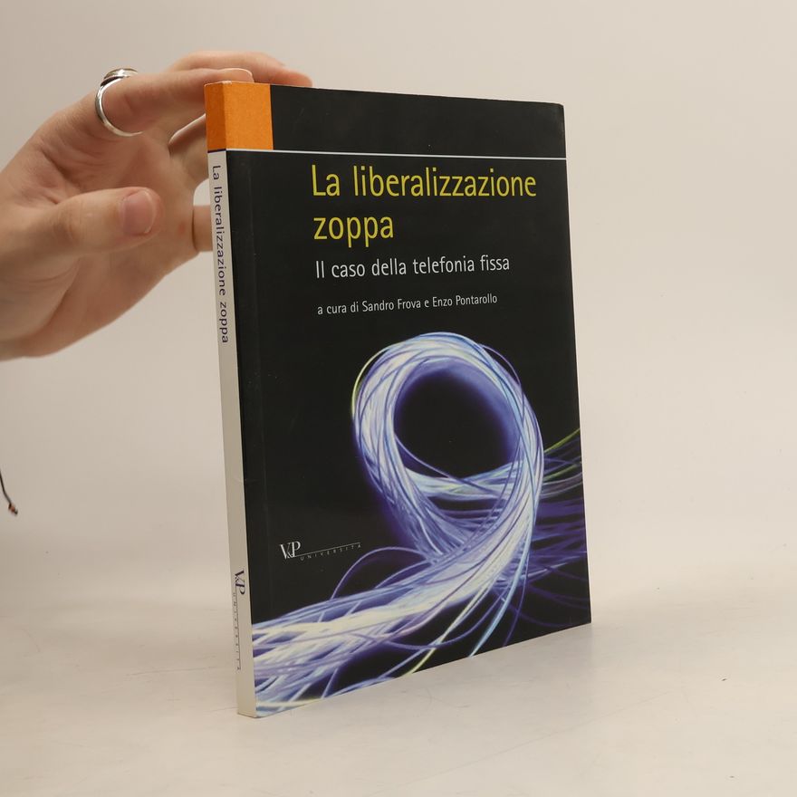 Enzo Pontarollo La liberalizzazione zoppa