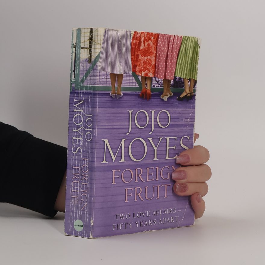 Jojo Moyes Foreign Fruit