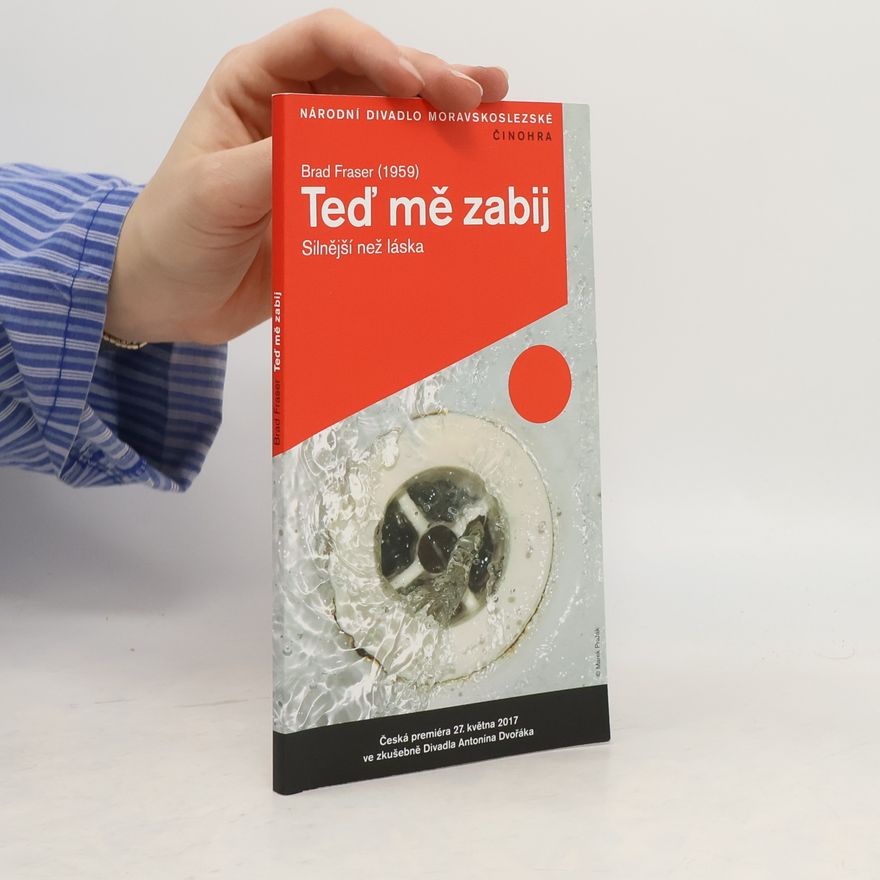 Brad Fraser Teď mě zabij? Silnější než láska