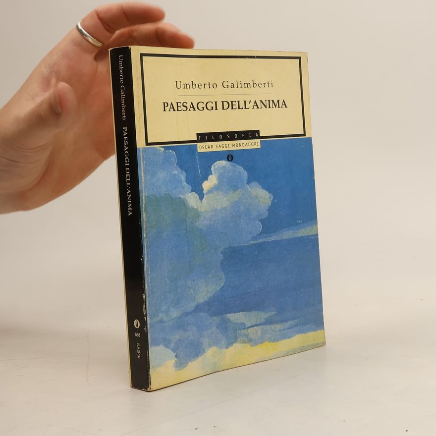 Umberto Galimberti Paesaggi dell'anima