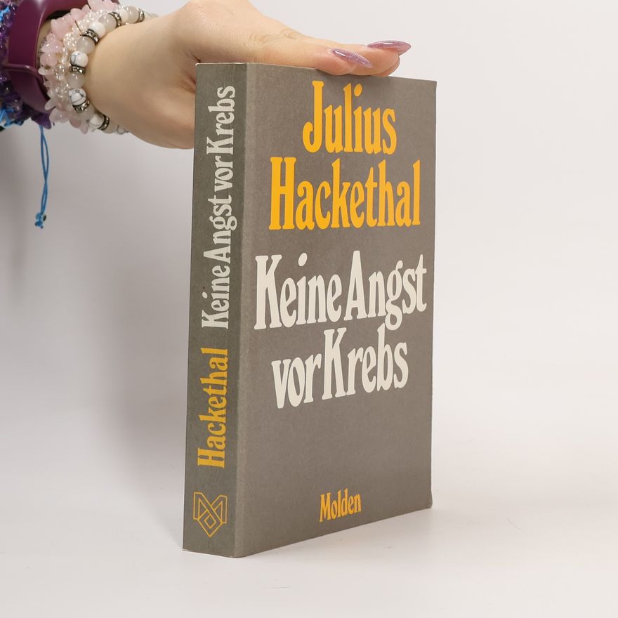 Julius Hackethal Keine Angst vor Krebs