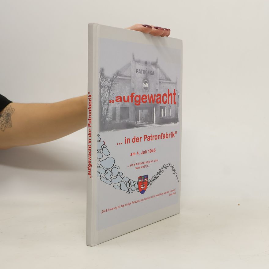 Collectif d'auteurs Aufgewacht… in der Patronenfabrik am 4. Juli 1945