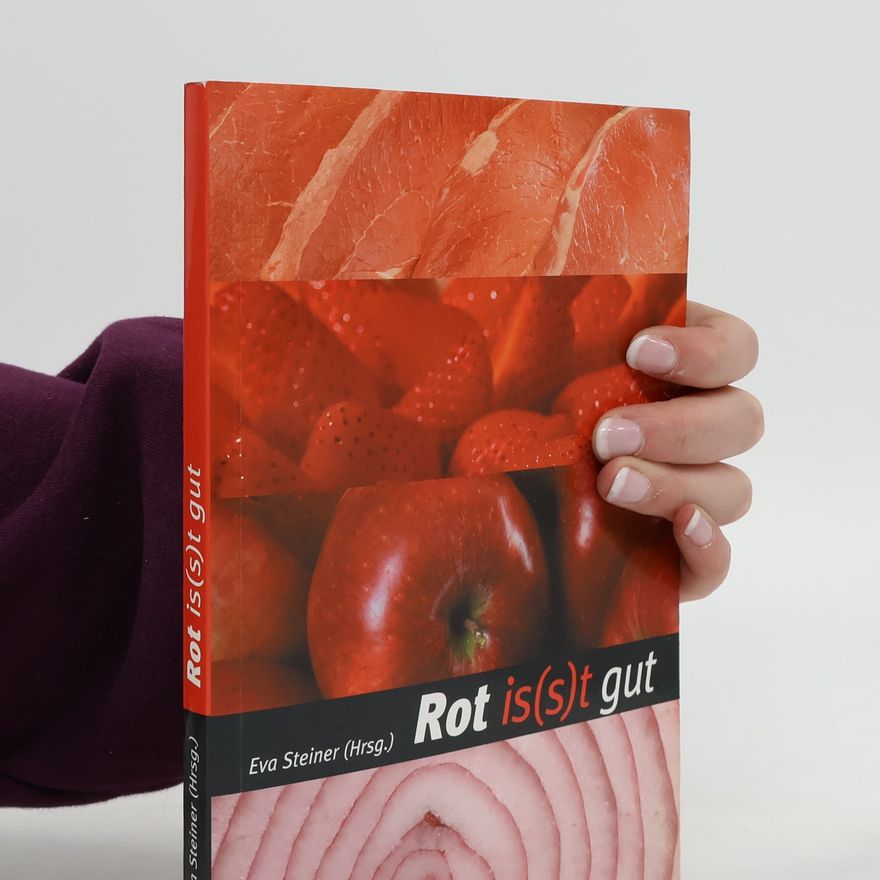 Eva Steiner Rot is(s)t gut
