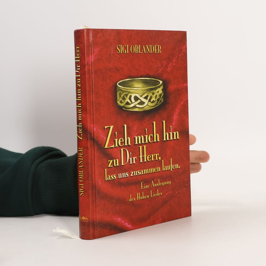 Sigi Oblander Zieh mich hin zu Dir Herr, lass uns zusammen laufen