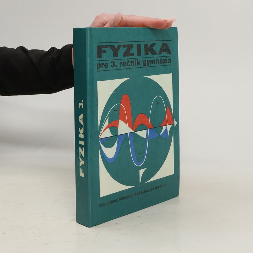 Alojz Pecho Fyzika pre 3. ročník gymnázia