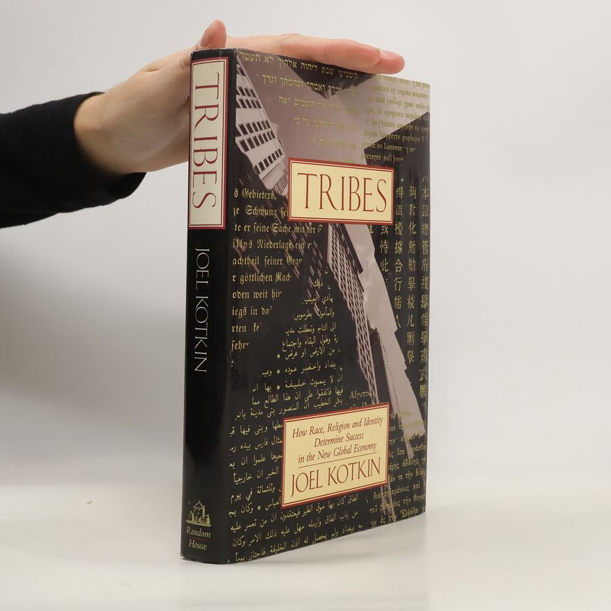 Joel Kotkin Tribes