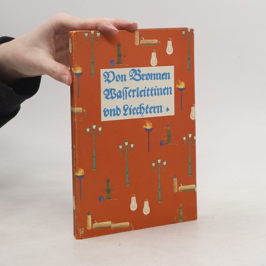 Heinz Ballensiefen Von Bronnen, Wasserleittinen und Liechtern