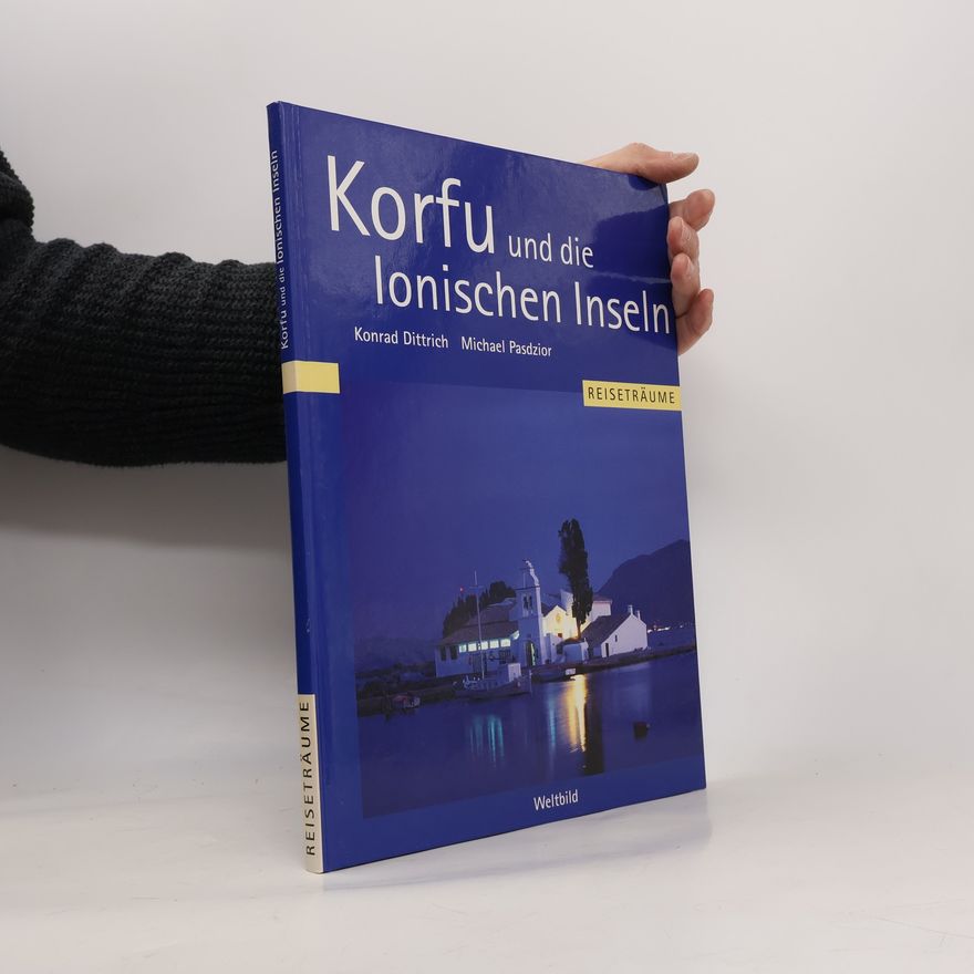 Konrad Dittrich Korfu und die Ionischen Inseln