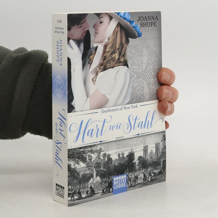 Joanna Shupe Hart wie Stahl