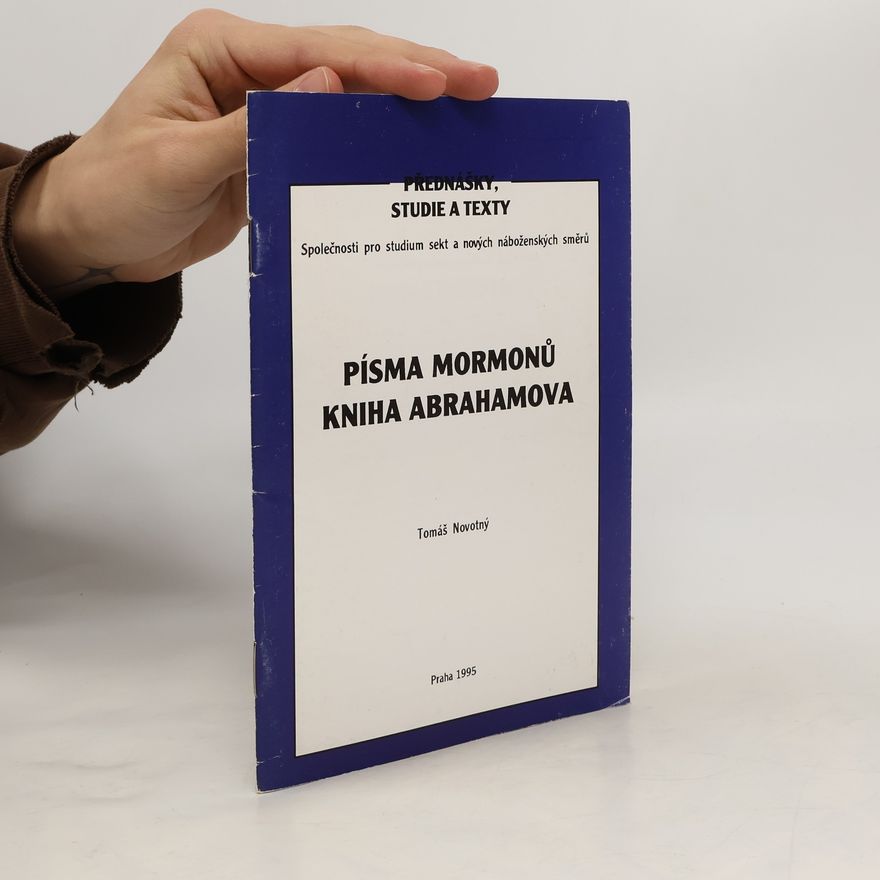 Tomáš Novotný Písma Mormonů - Kniha Abrahamova