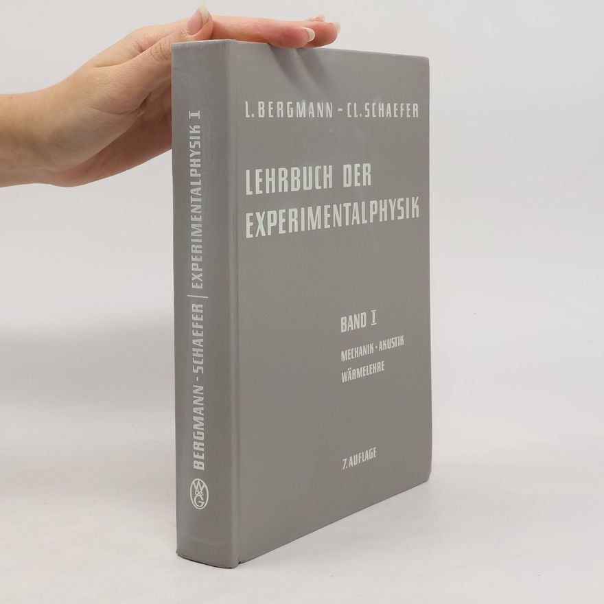 L. Bergmann Lehrbuch der Experimentalphysik. Band I