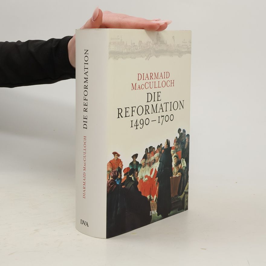 Diarmaid MacCulloch Die Reformation 1490-1700