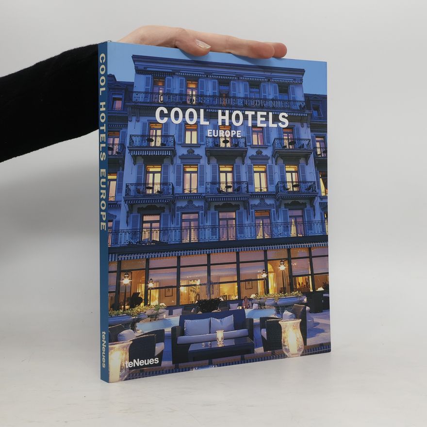 Martin Nicholas Kunz Cool hotels Europe