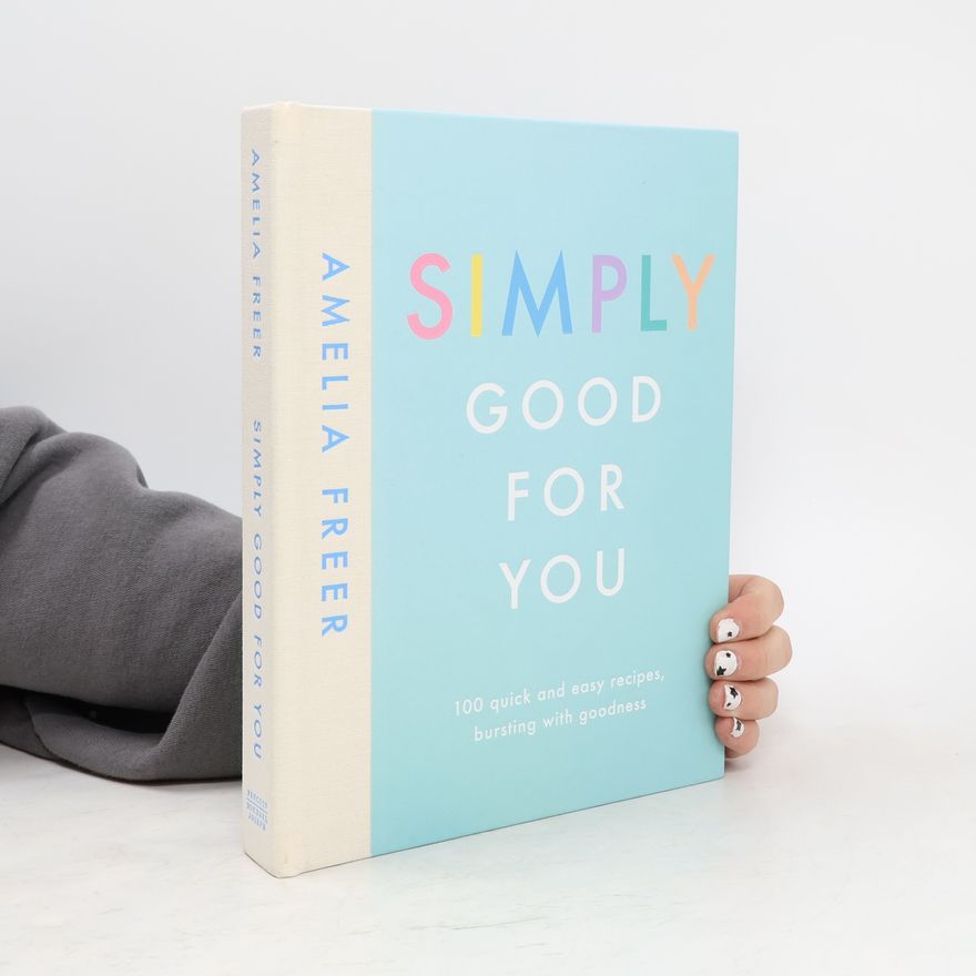 Amelia Freer Simply Good For You