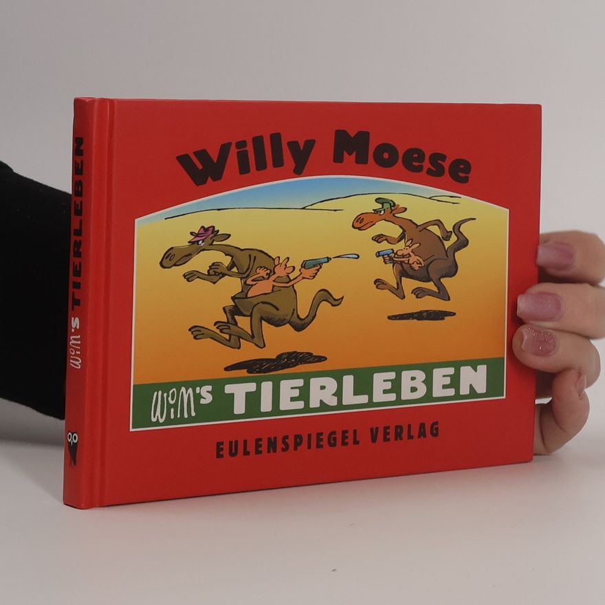Willy Moese WIM's Tierleben
