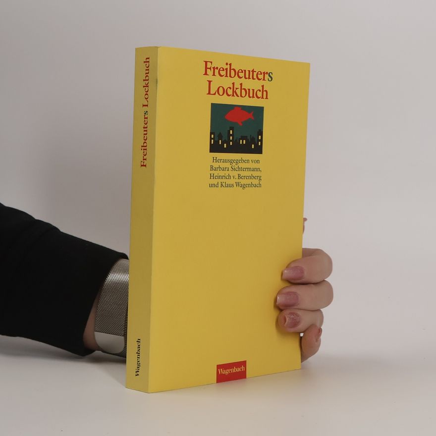 Heinrich von Berenberg Freibeuters Lockbuch