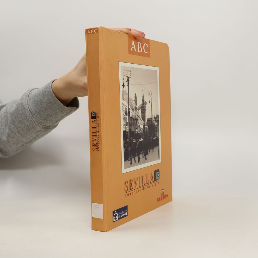 Autorenkollektiv Sevilla. Imágenes de un siglo