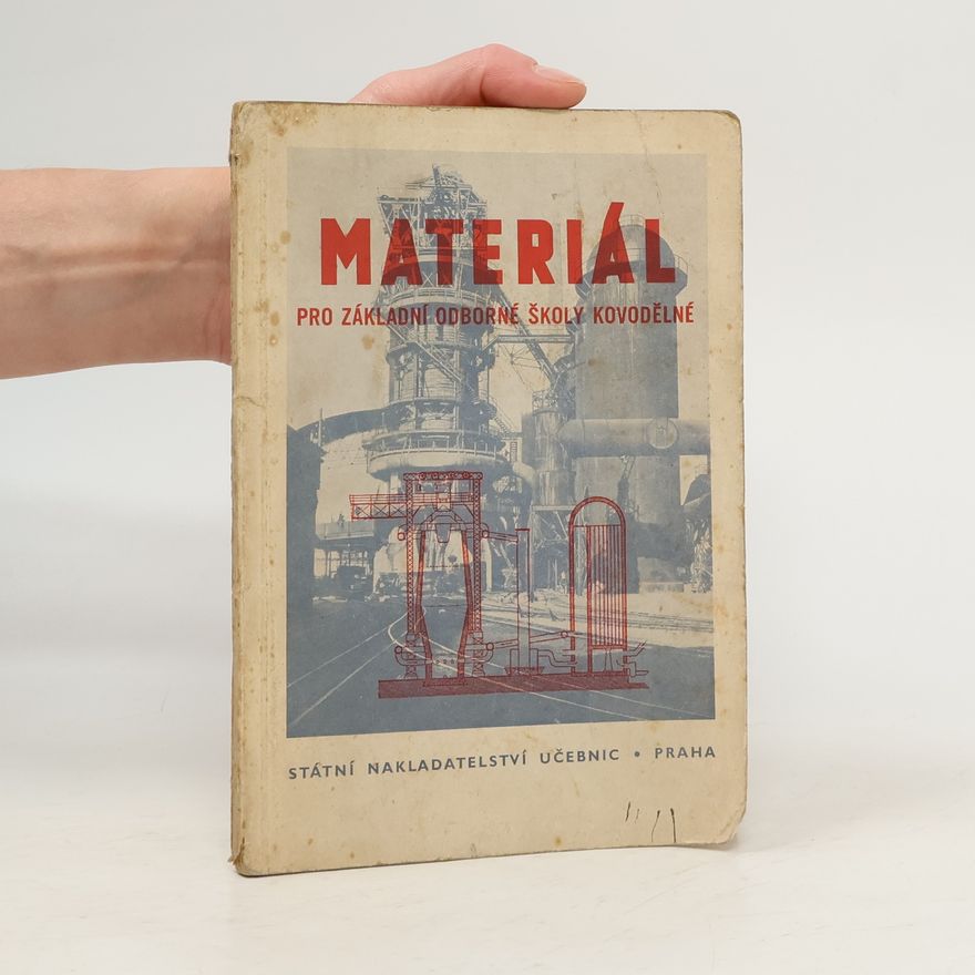 Kolektiv autorů Materiál pro základní odborné školy kovodělné