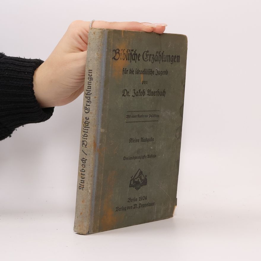 Jakob Auerbach Biblische Erzählungen für die israelitische Jugend