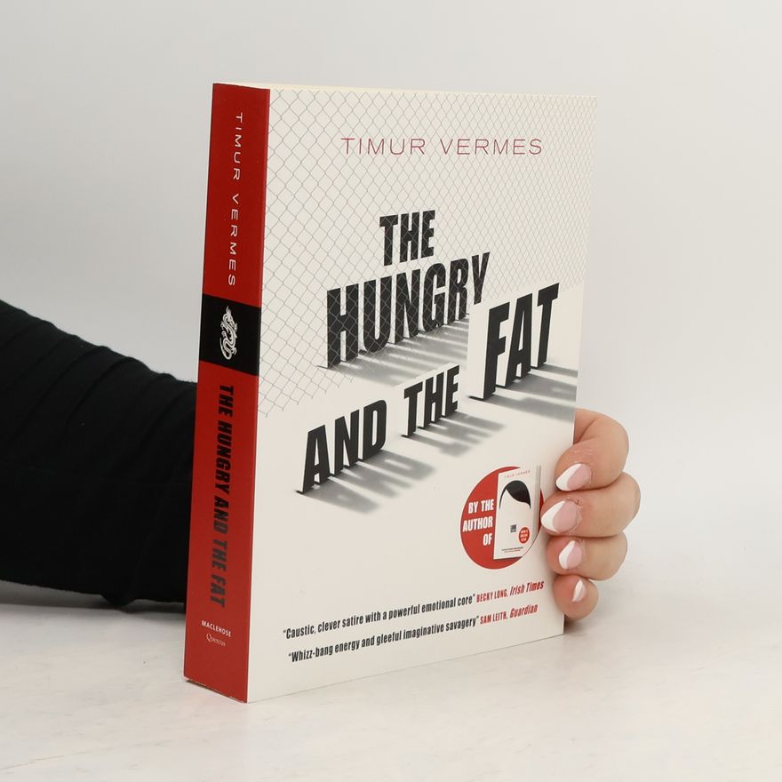 Timur Vermes The Hungry and the Fat