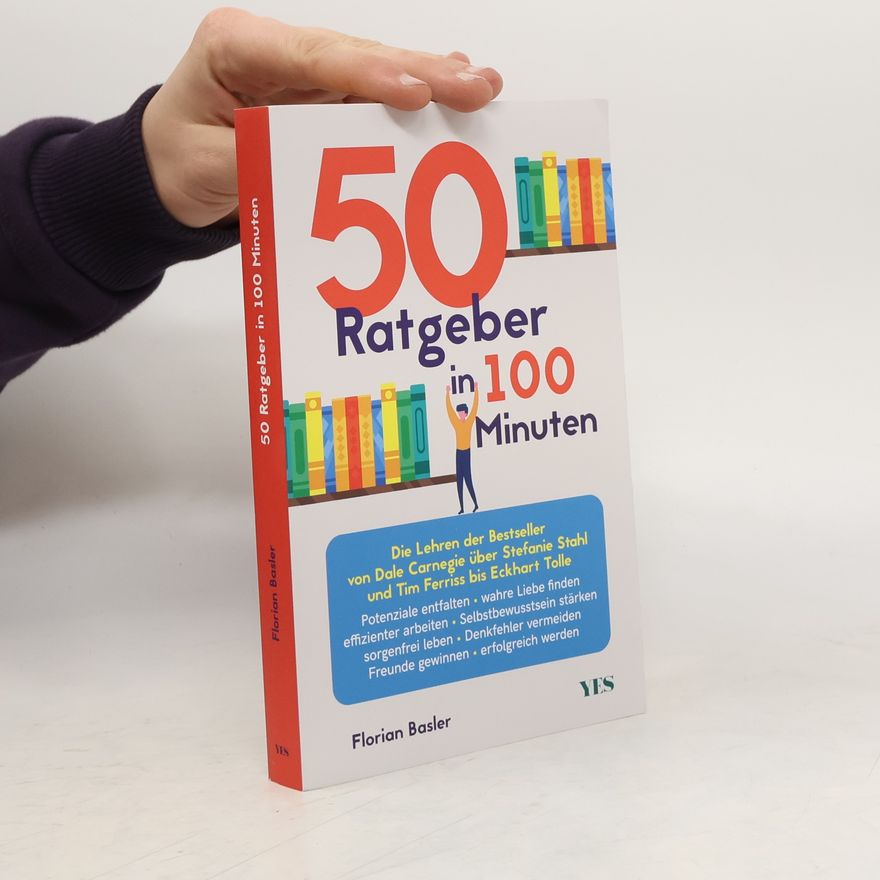 Florian Basler 50 Ratgeber in 100 Minuten