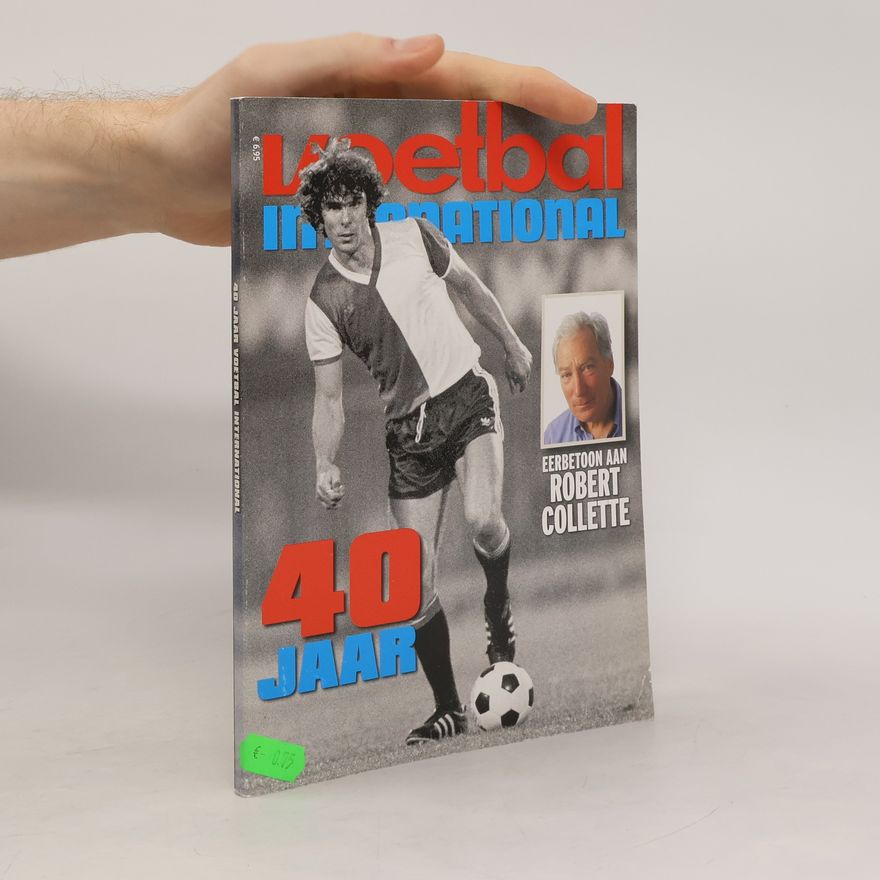 Robert Collette Voetbal international. 40 Jaar