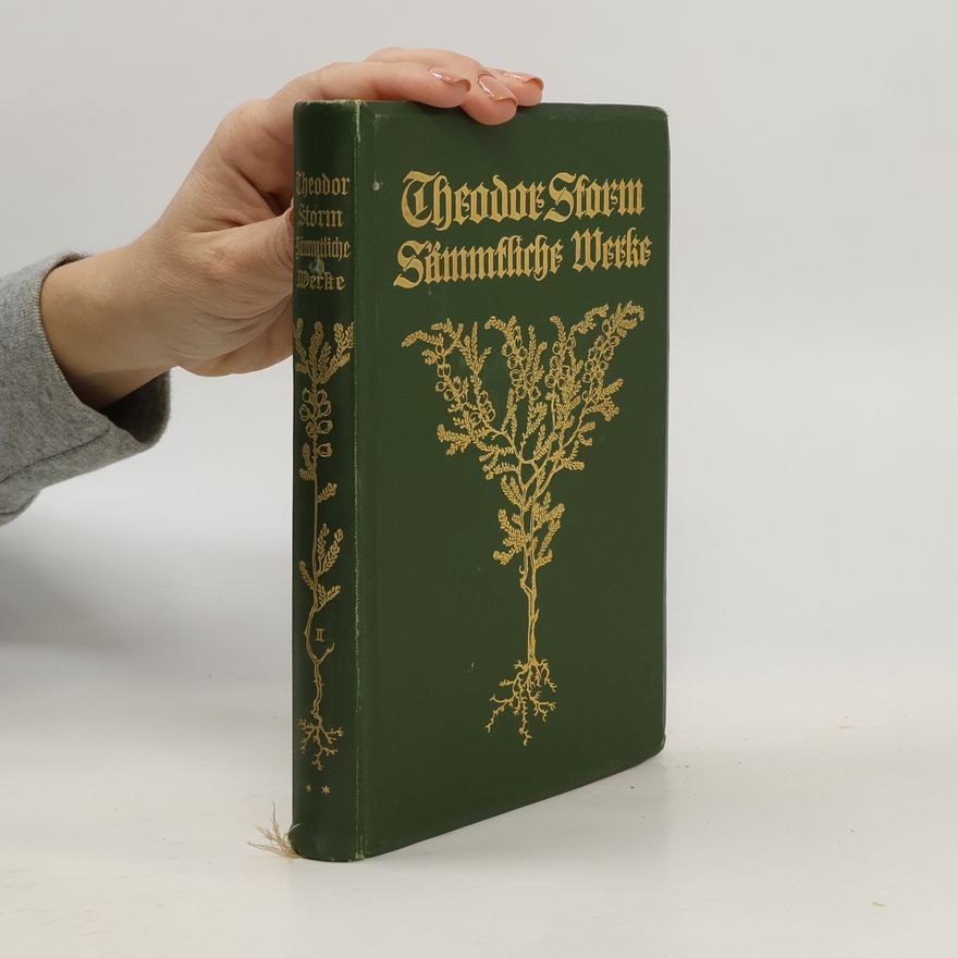 Theodor Storm Theodor Storm's Sämmtliche Werke