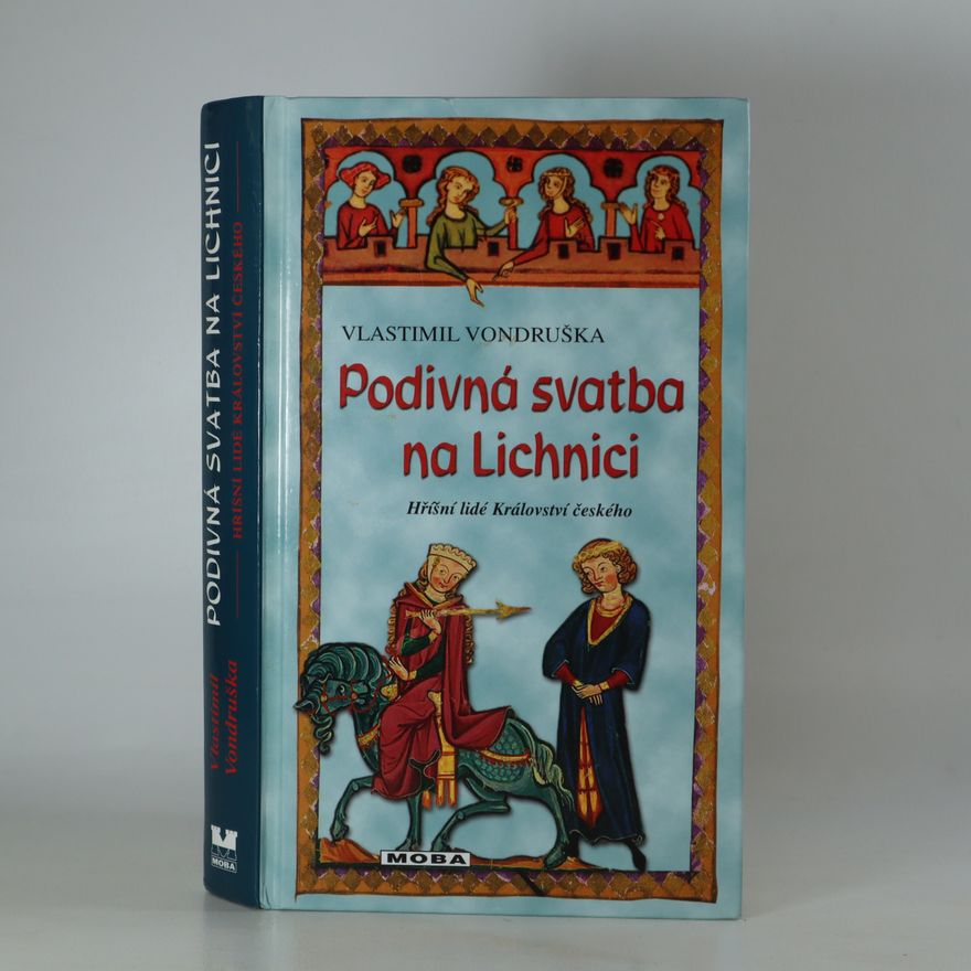 Vlastimil Vondruška Podivná svatba na Lichnici