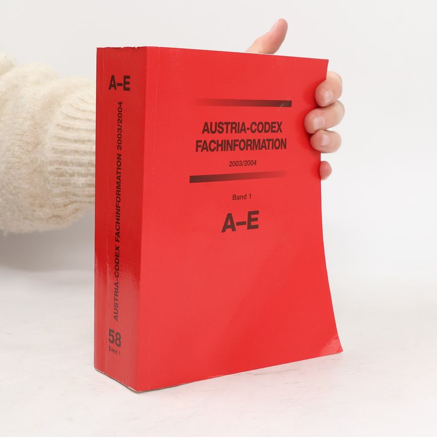 Autorenkollektiv Austria-codex Fachinformation 2003/2004 Band 1. A-E