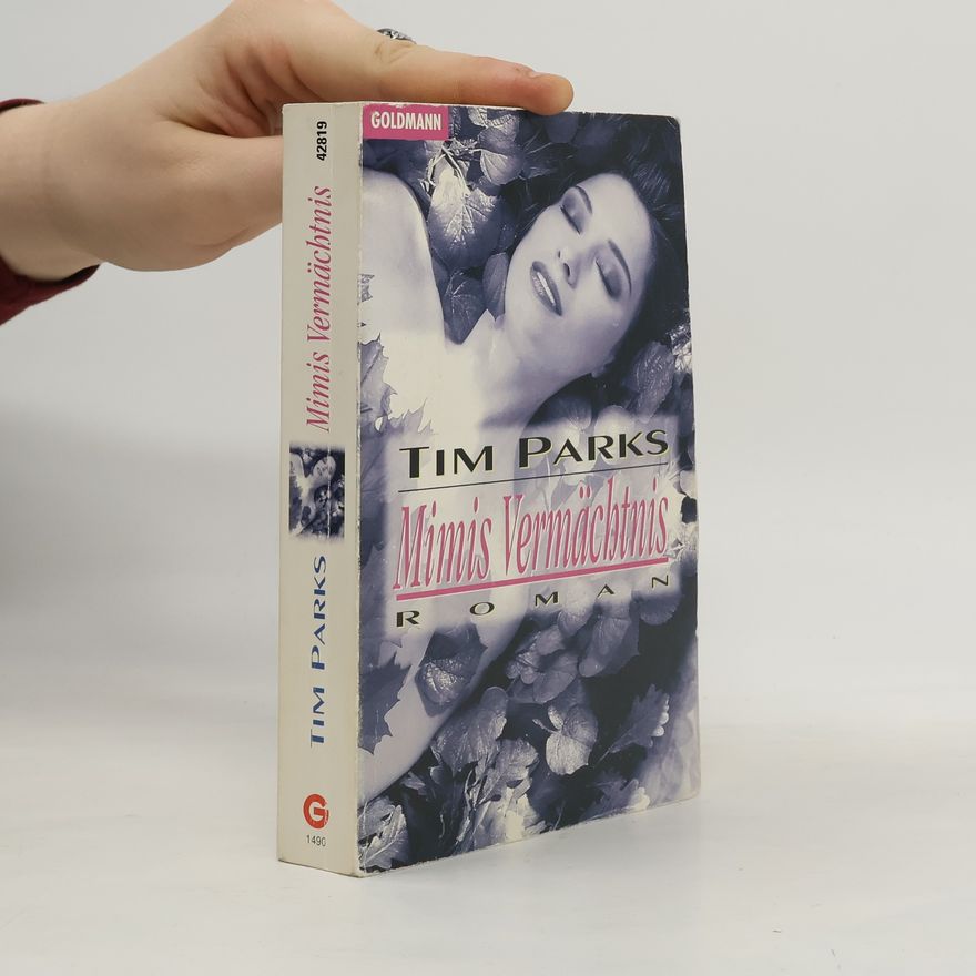 Tim Parks Mimis Vermächtnis