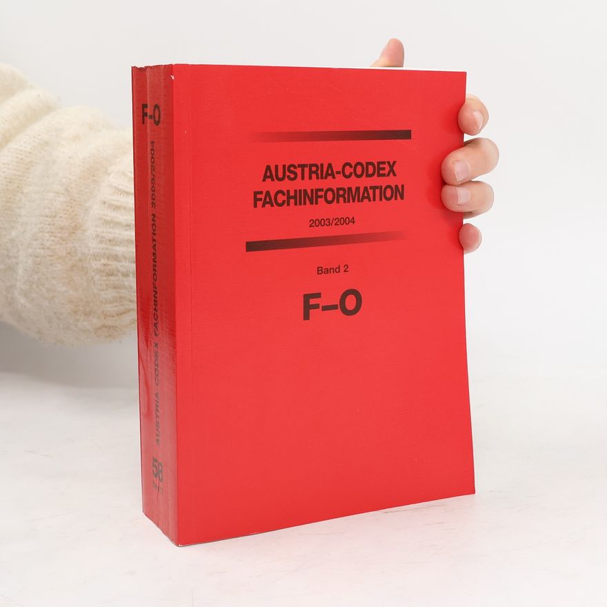 Autorenkollektiv Austria-Codex Fachinformation 2003/2004, Band 2 (F-O)