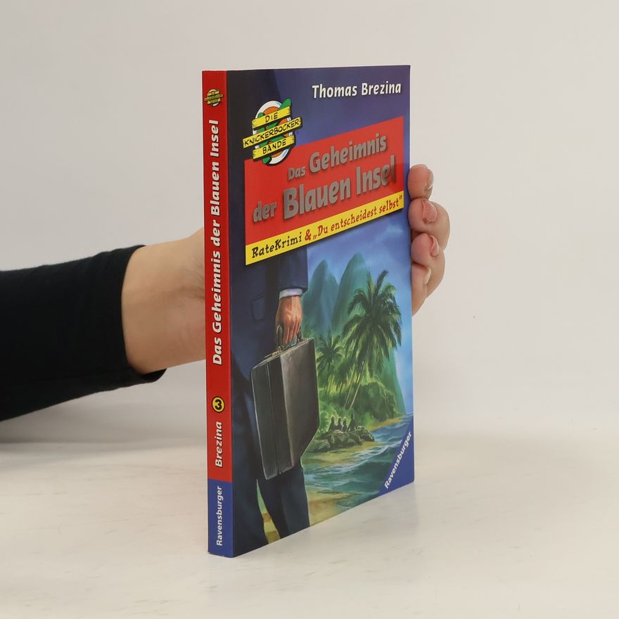 Thomas Brezina Das Geheimnis der Blauen Insel