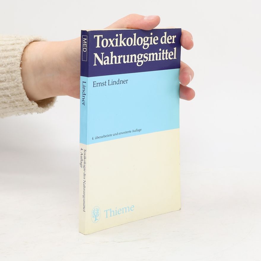 Ernst Lindner Toxikologie der Nahrungsmittel