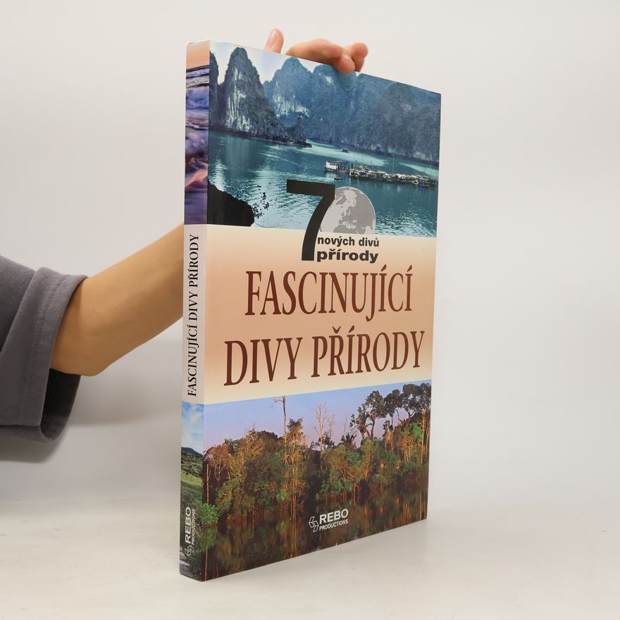 Martina Vojtová Fascinující divy přírody : 7 nových divů přírody