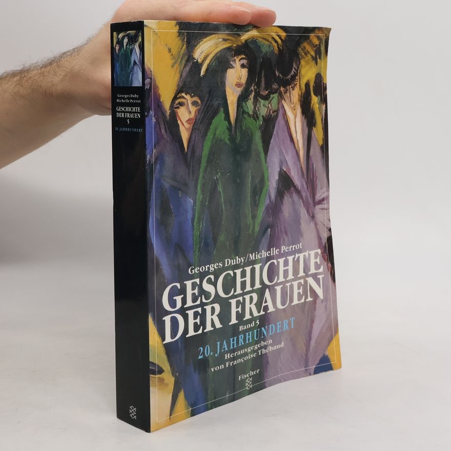 Françoise Thébaud Geschichte der Frauen - 5: 20. Jahrhundert
