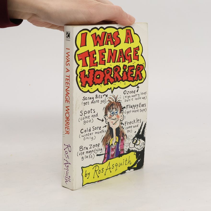 Ros Asquith I Was a Teenage Worrier