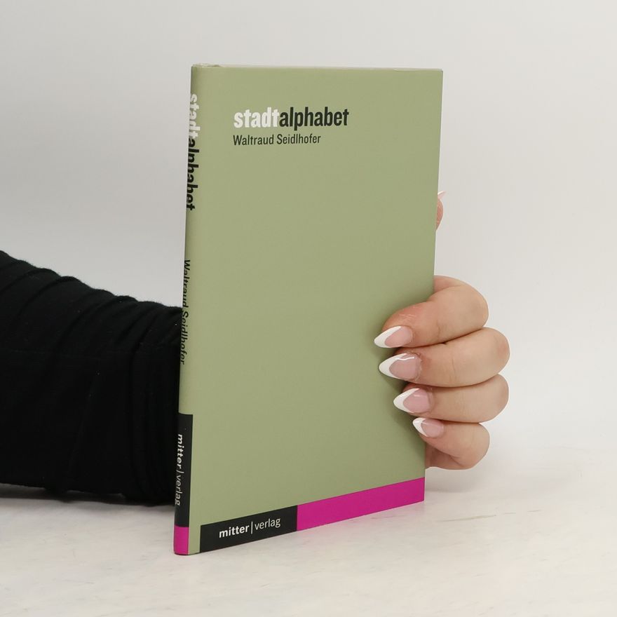 Waltraud Seidlhofer Stadtalphabet