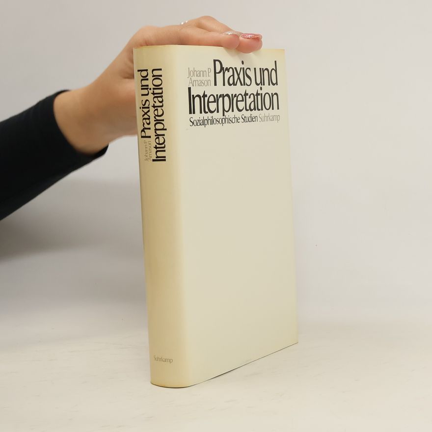Jóhann Páll Árnason Praxis und Interpretation