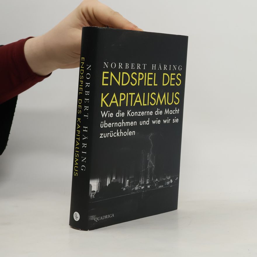 Norbert Häring Endspiel des Kapitalismus