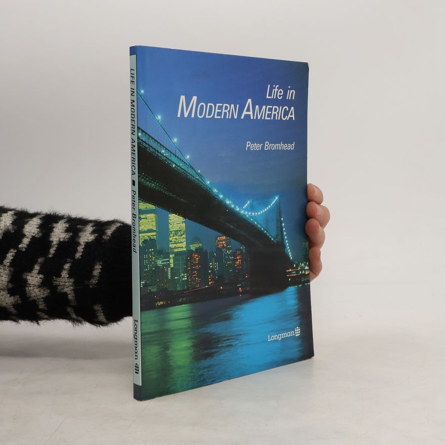 Peter Bromhead Life in modern America