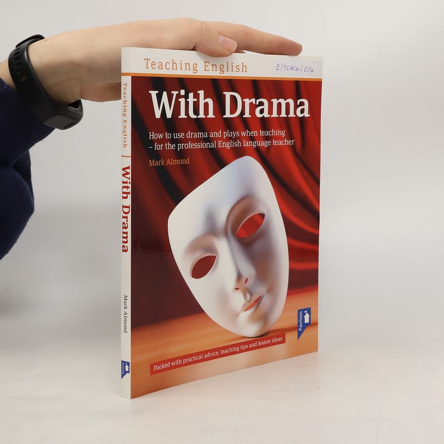 Mark Almond Teaching English with Drama