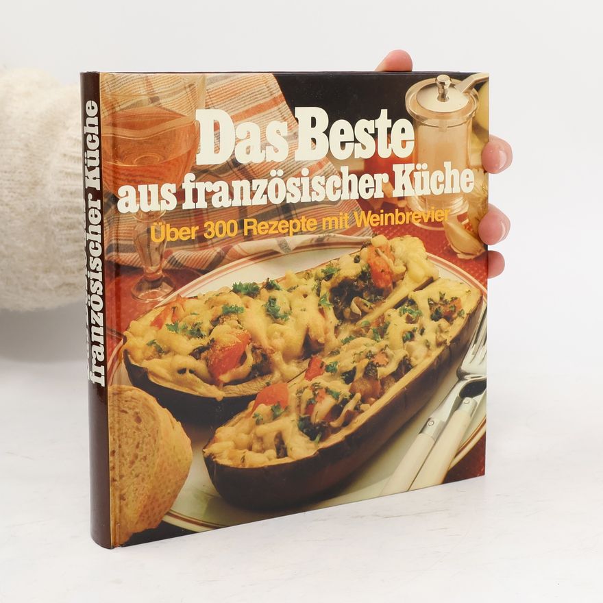 Autorenkollektiv Das Beste aus französischer Küche