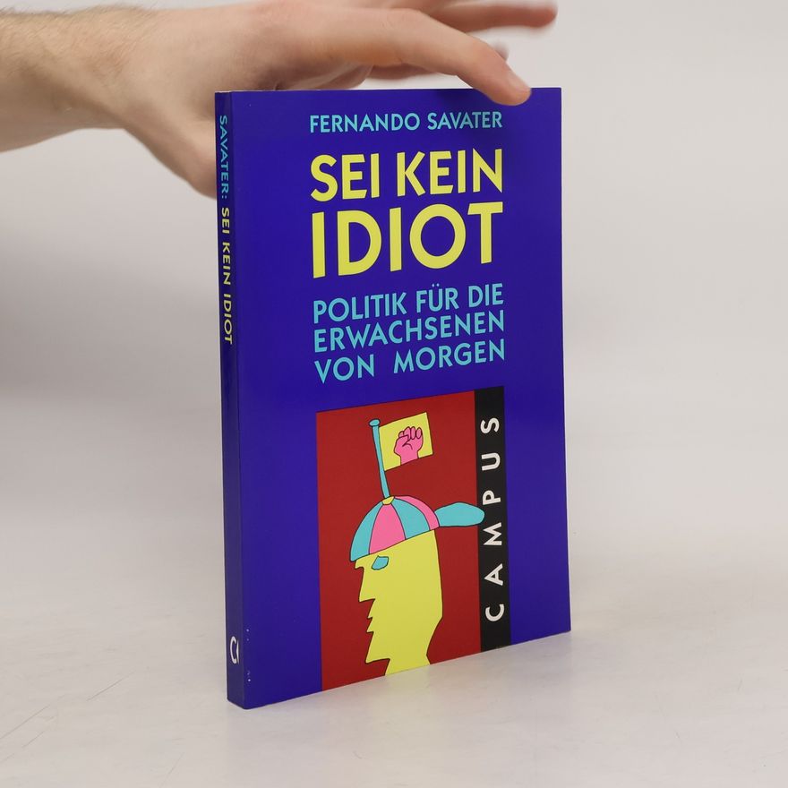 Fernando Savater Sei kein Idiot