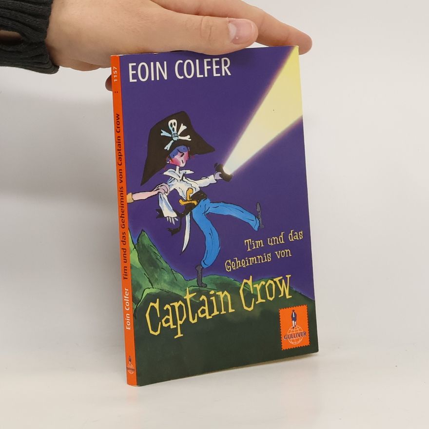 Eoin Colfer Tim und das Geheimnis von Captain Crow